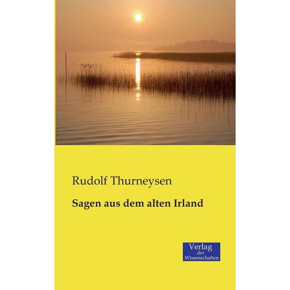 Sagen aus dem alten Irland, (Paperback)