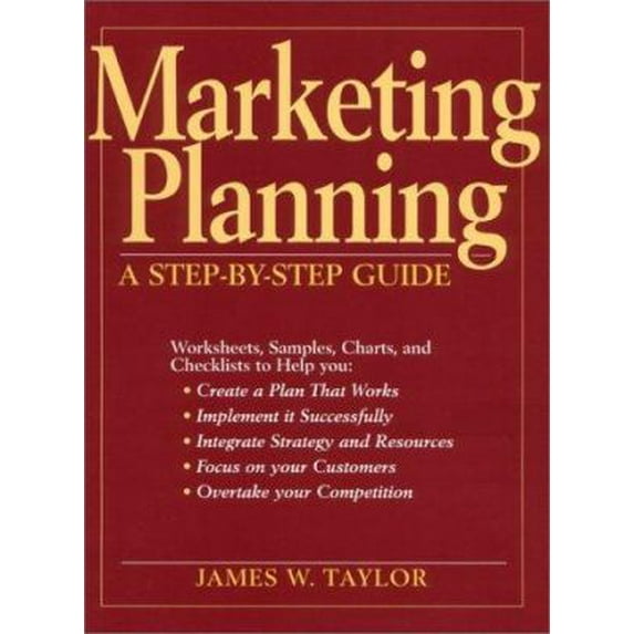 Pre-Owned Marketing Planning: A Step-By-Step Guide (Hardcover) 0132420589 9780132420587