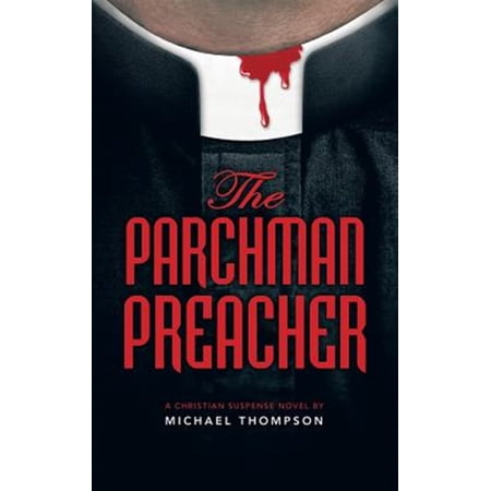 Pre-Owned Parchman Preacher : A Christian Suspense Novel