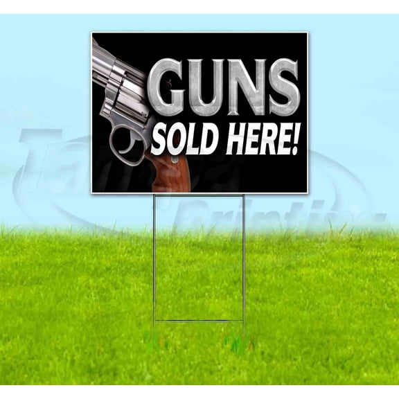 Guns Sold Here (18" x 24") Yard Sign, Includes Metal Step Stake