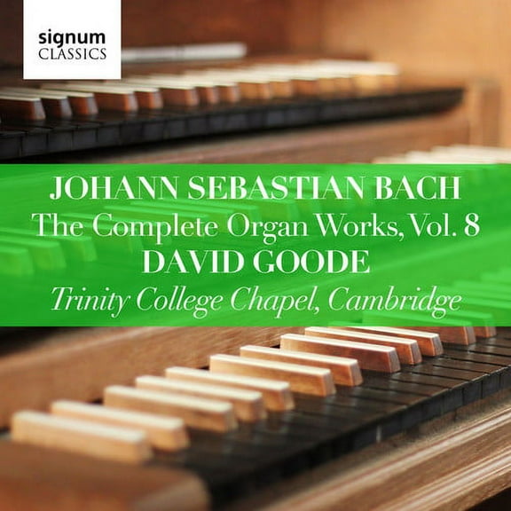 Bach,J.S. / Goode - Complete Organ Works 8 - Music & Performance - CD