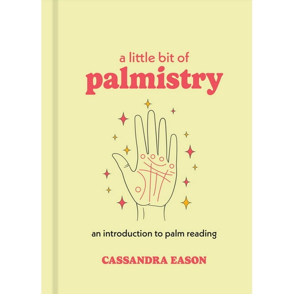 Little Bit A Little Bit of Palmistry: An Introduction to Palm Reading, Book 16, (Hardcover)