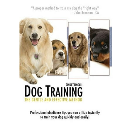 Dog Training: The Gentle and Effective Method