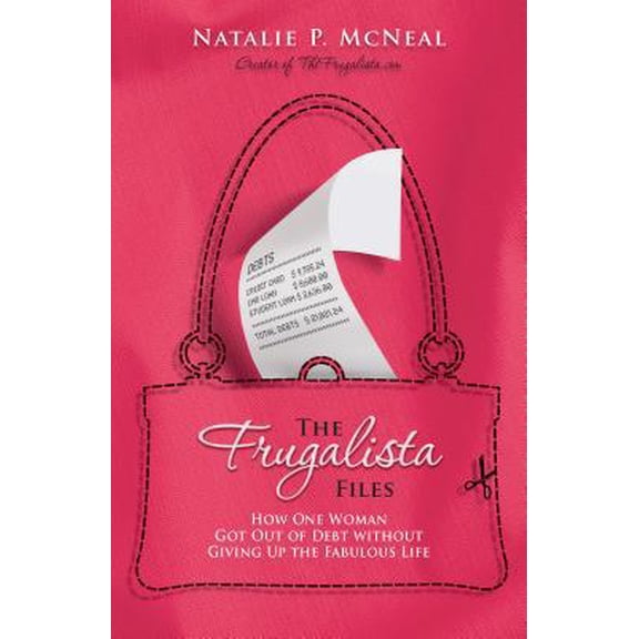 Pre-Owned The Frugalista Files: How One Woman Got Out of Debt Without Giving Up the Fabulous Life (Paperback) 0373892292 9780373892297