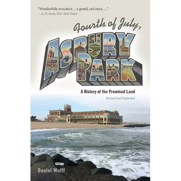 Fourth of July, Asbury Park: A History of the Promised Land, (Hardcover)