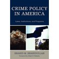 thumbnail image 3 of Crime Policy in America: Law, Institutions, and Programs, 3 of 3