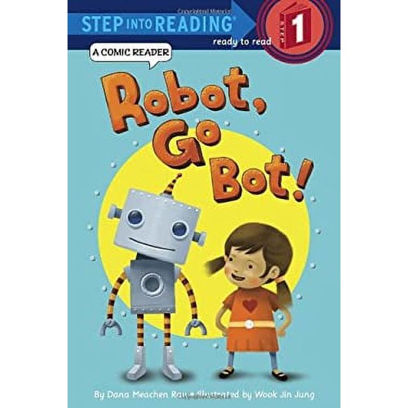 Pre-Owned Robot, Go Bot! (Step into Reading Comic Reader) 9780375870835