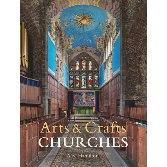 Arts & Crafts Churches (Hardcover)