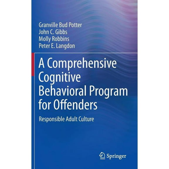 A Comprehensive Cognitive Behavioral Program for Offenders: Responsible Adult Culture, (Hardcover)