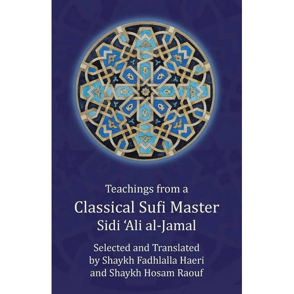 Teachings from a Classical Sufi Master (Paperback)