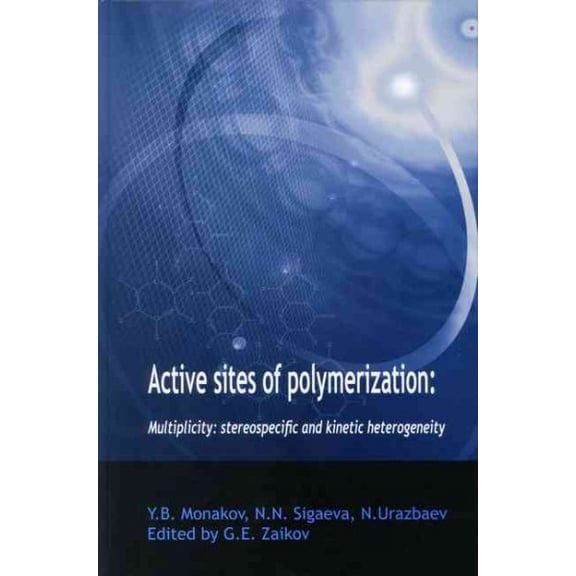 Pre-Owned Active Sties of Polymerization : Multiplicity: Stereospecific And Kinetic Heterogeneity