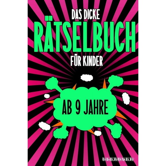 Das Dicke Rätselbuch Für Kinder Ab 9 Jahre: Knifflige Aufgaben wie Wortschlangen, Zahlenrätsel, Labyrinth Spiele, Rätselaufgaben, Kreuzworträtsel mit Bilder und Knobelaufgaben die Spaß machen. Buch mi