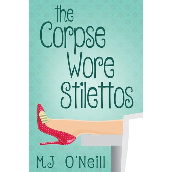 The Corpse Wore Stilettos, (Paperback)
