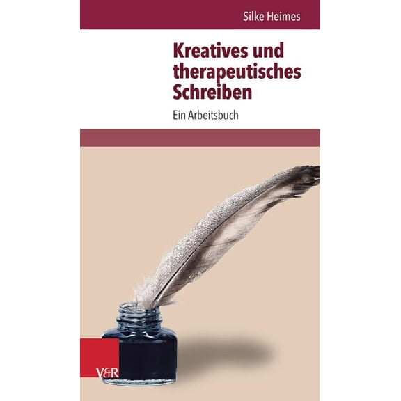 Kreatives Und Therapeutisches Schreiben: Ein Arbeitsbuch (Paperback)