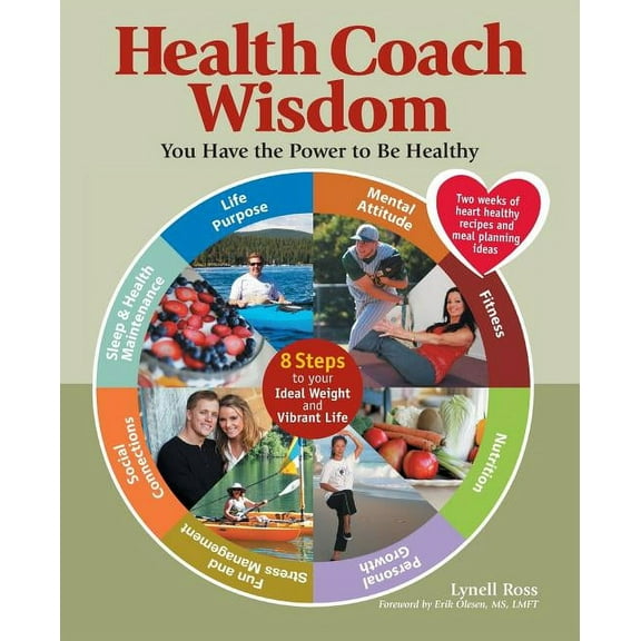 Health Coach Wisdom: You Have the Power to Be Healthy, (Paperback)