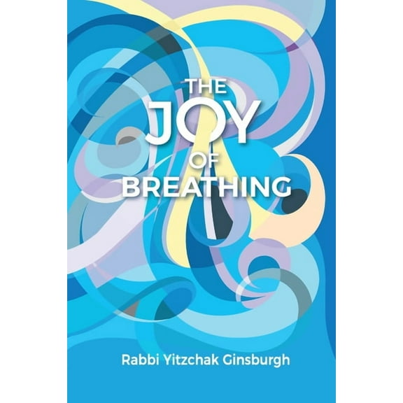 The Joy Of Breathing (Paperback)