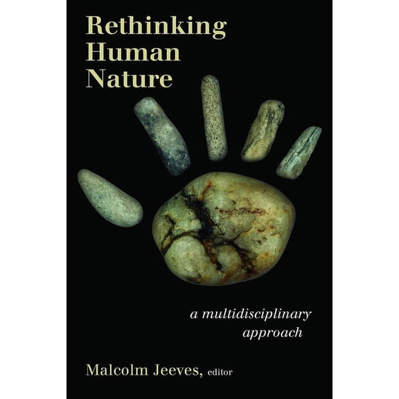 Rethinking Human Nature: A Multidisciplinary Approach, (Paperback)