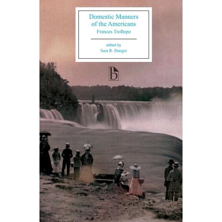 Broadview Editions Domestic Manners of the Americans (Paperback)