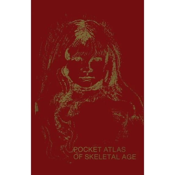 Pocket Atlas of Skeletal Age, (Paperback)