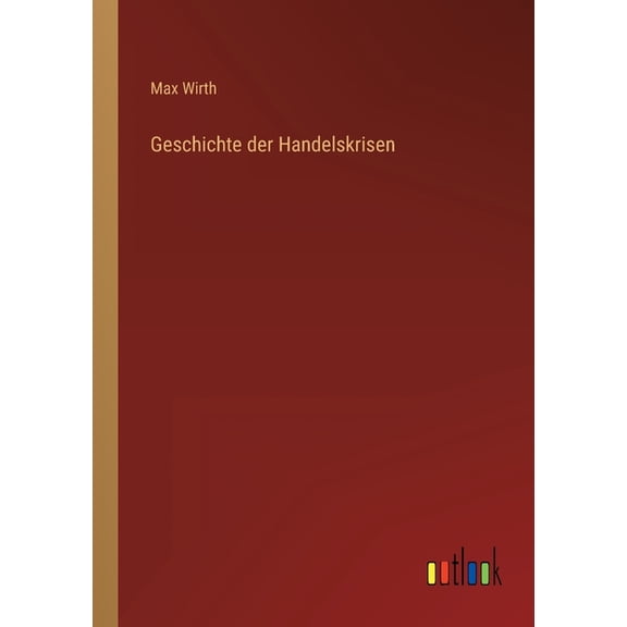 Geschichte der Handelskrisen (Paperback)