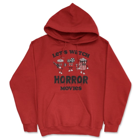 Lets Watch Horror Movies Unisex Hoodie Funny Sarcastic Halloween Novelty Hooded Sweatshirt