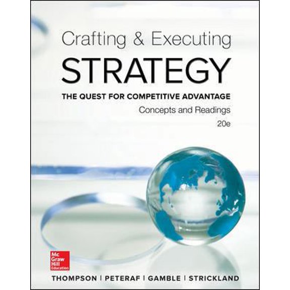 Pre-Owned Crafting and Executing Strategy: Concepts and Readings (Paperback) 1259297071 9781259297076