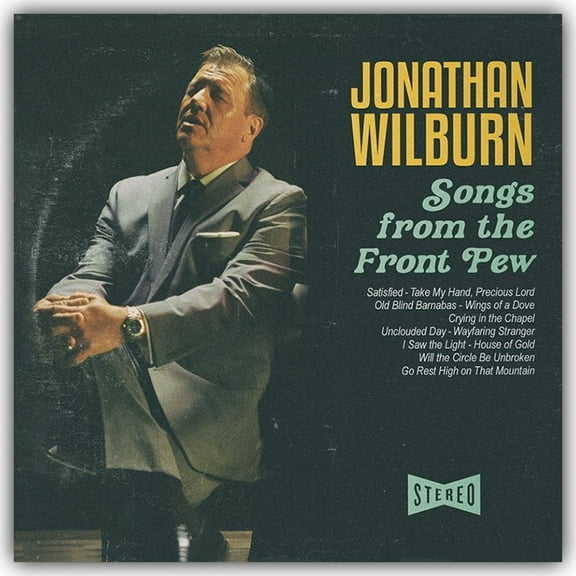 Jonathan Wilburn Songs From The Front Pew NEW CD Christian Southern Gospel