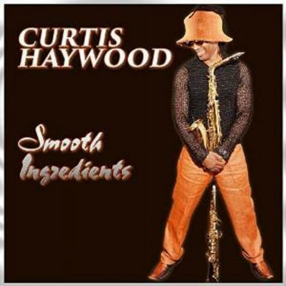 Curtis Haywood - Smooth Ingredients - Jazz - CD