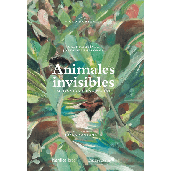 ANIMALES INVISIBLES. MITO, VIDA Y EXTINCION (INCLUYE MAPA) NORDICA Pasta Dura