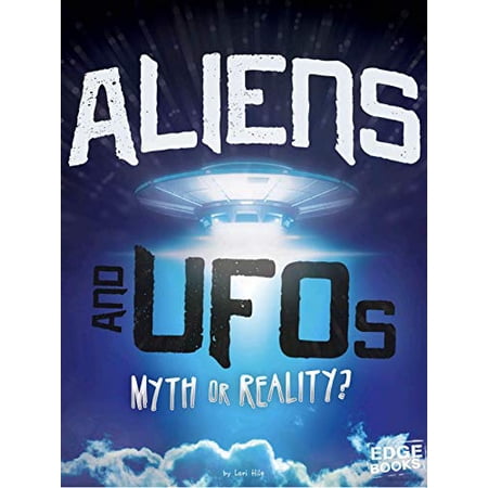 Aliens and UFOs: Myth or Reality? (Investigating Unsolved Mysteries ...