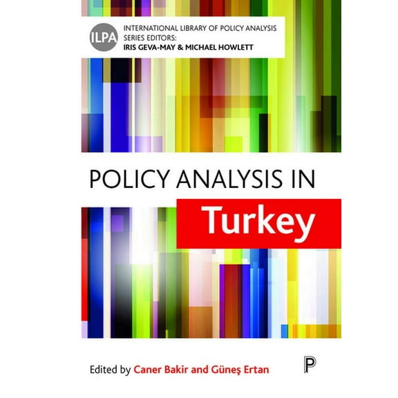 International Library of Policy Analysis Policy Analysis in Turkey, Book 14, (Hardcover)