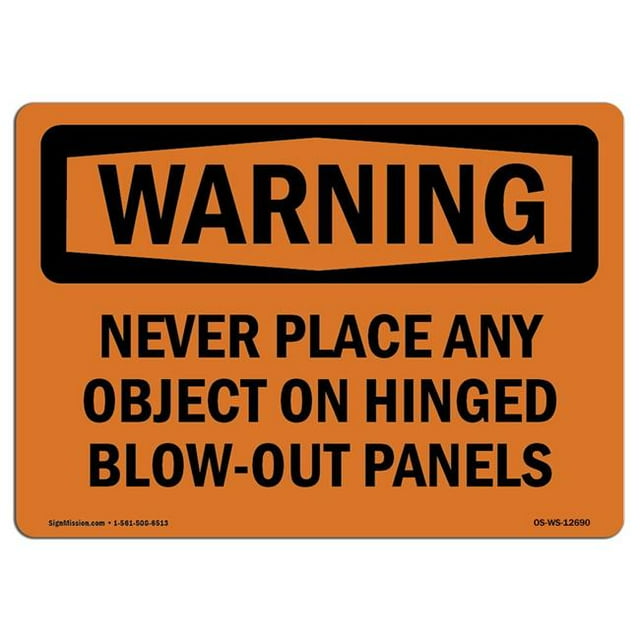 SignMission OS-WS-A-1218-L-12690 12 x 18 in. OSHA Warning Sign - Never Place Any Object Panels