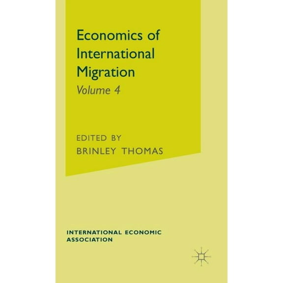 International Economic Association Economics of International Migration, (Hardcover)