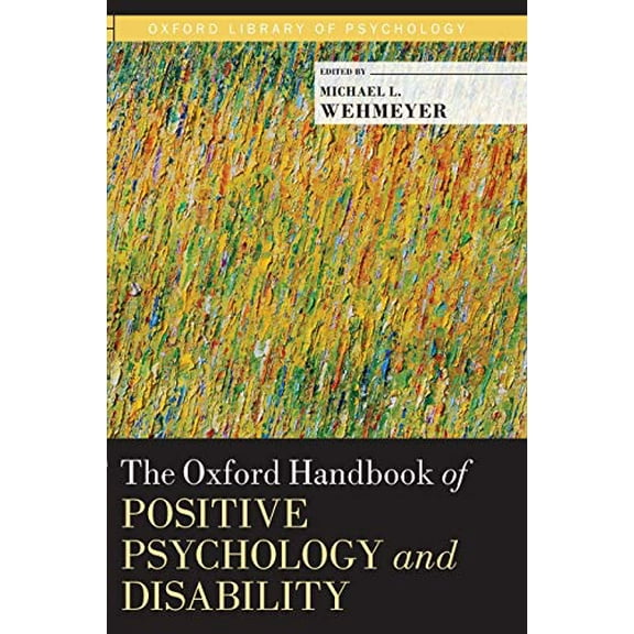 Pre-Owned The Oxford Handbook of Positive Psychology and Disability (Oxford Library of Psychology) Paperback