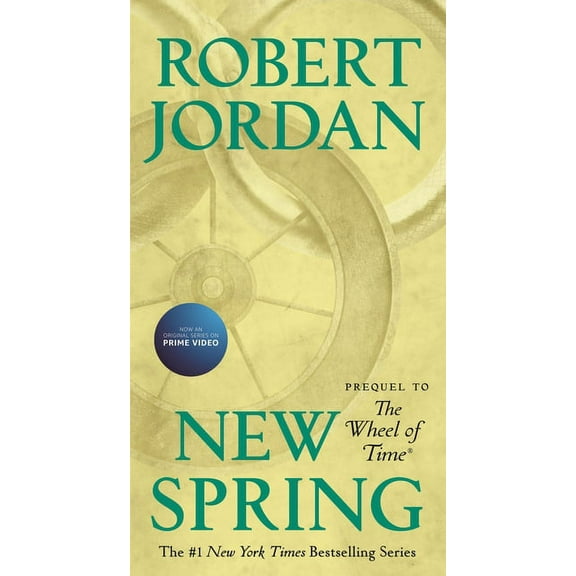 Wheel of Time New Spring: Prequel to the Wheel of Time, Book 15, (Paperback)
