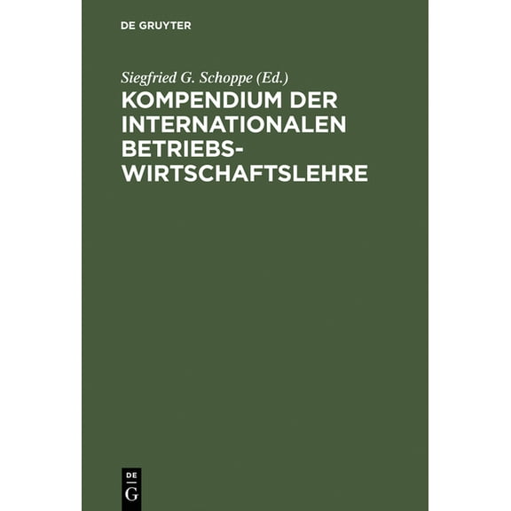 Kompendium der Internationalen Betriebswirtschaftslehre, (Hardcover)