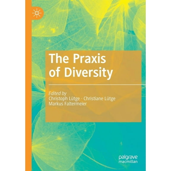 The PRAXIS of Diversity, (Paperback)