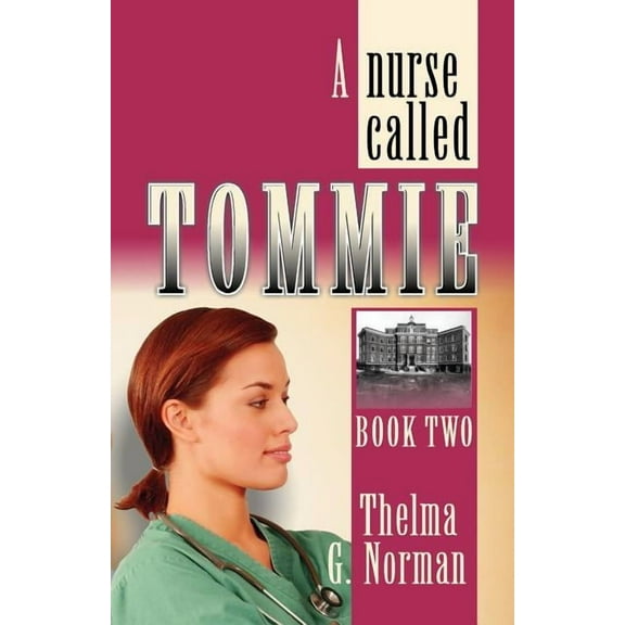 A Nurse Called Tommie (Paperback)
