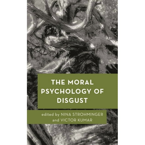 Moral Psychology of the Emotions The Moral Psychology of Disgust, Book 7, (Paperback)
