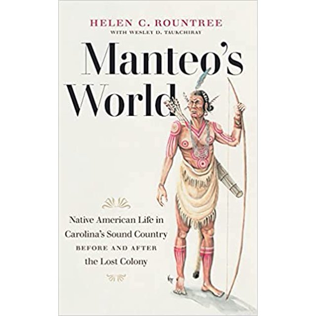 Manteo's World Native American Life in Carolina's Sound HARDCOVER