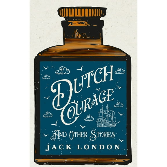 Dutch Courage and Other Stories, (Paperback)