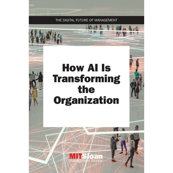Digital Future of Management How AI Is Transforming the Organization, (Paperback)