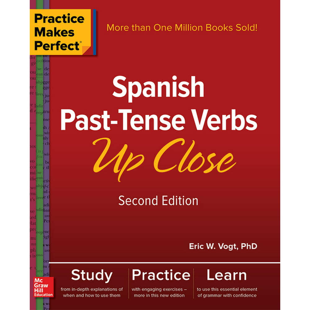 practice-makes-perfect-spanish-past-tense-verbs-up-close-second-edition-edition-2-paperback