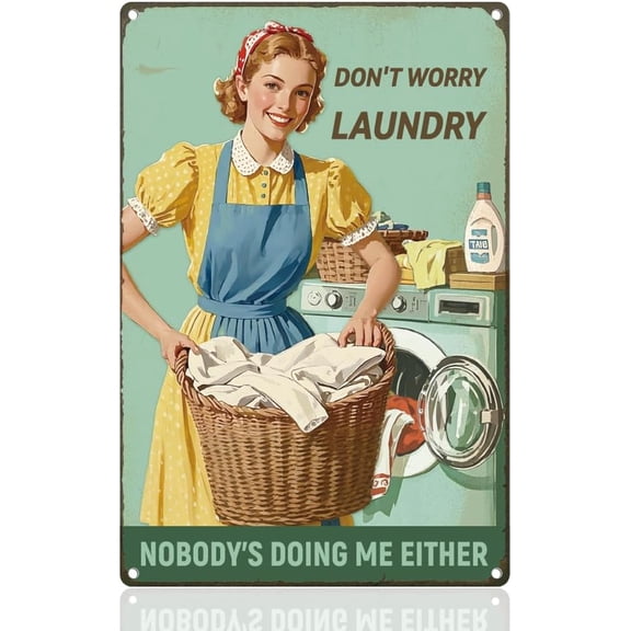 Laundry Room Tin Sign Retro Metal Wall Decor 8" x 12" Funny Vintage Laundry Woman Don't Worry Wall Art Poster for Home Bathroom Garden Laundromat Dry Cleaning Store Man Cave Clubs Decor Gift