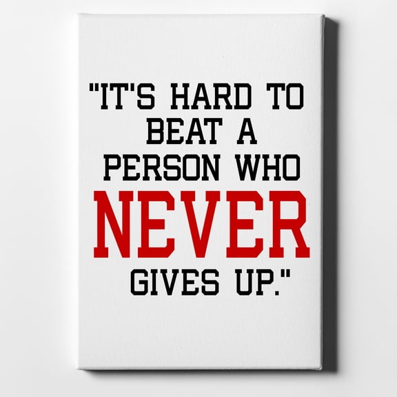 It's Hard to Beat a Person Who Never Gives Up - 11" x 14" - Decorative Canvas Wall Art - White Edge - 5/8" Gallery Wrapped