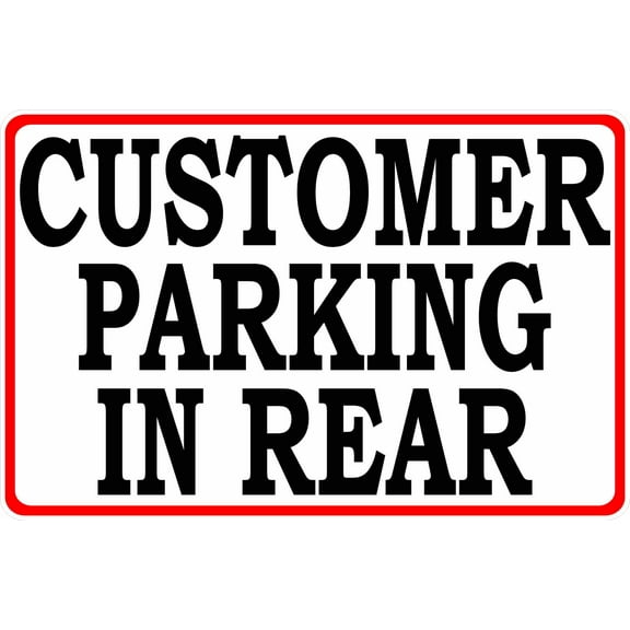 Customer Parking in Rear Sign