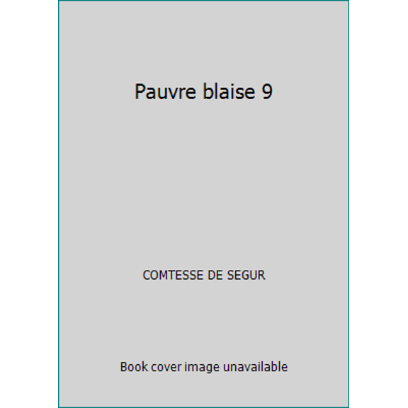 Pre-Owned Pauvre blaise 9 (Hardcover) 2203135093 9782203135093