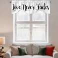 thumbnail image 2 of Love Never Fades Tie Up Valance Curtains for Windows, Kitchen Curtains Window Treatments, Simple Black Words Short Window Shades Valances for Bedroom Bathroom Cafe 54"x18", 2 of 8