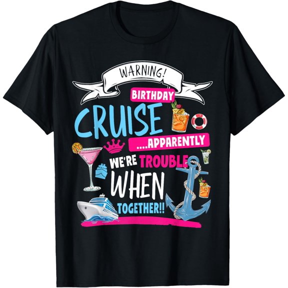 Novelty My Birthday Cruise Idea For Women & Couples Cruise T-Shirt
