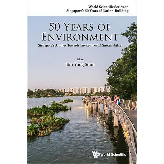 World Scientific Singapore's 50 Yea 50 Years of Environment, Book 0, (Paperback)